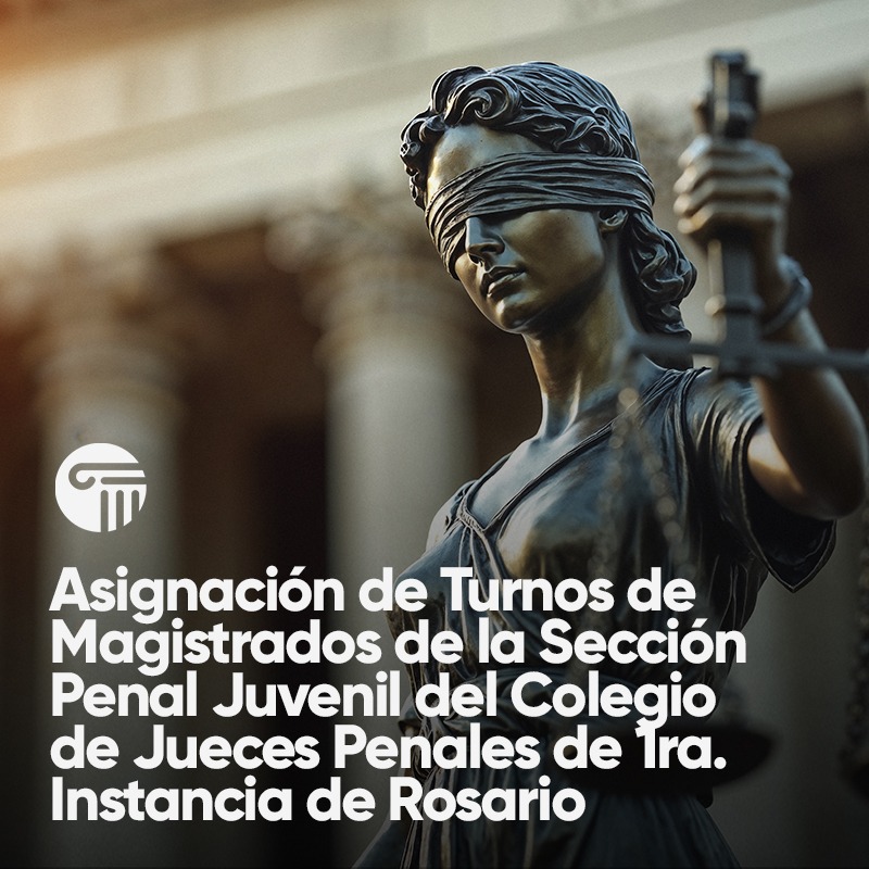 Asignación de Turnos de  Magistrados de la Sección Penal Juvenil del Colegio de Jueces Penales de 1ra. Instancia de Rosario 